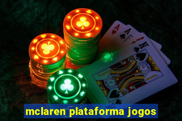 mclaren plataforma jogos